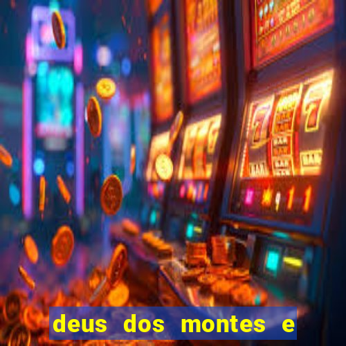 deus dos montes e dos vales